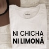 Camiseta Ni Chicha ni Limoná